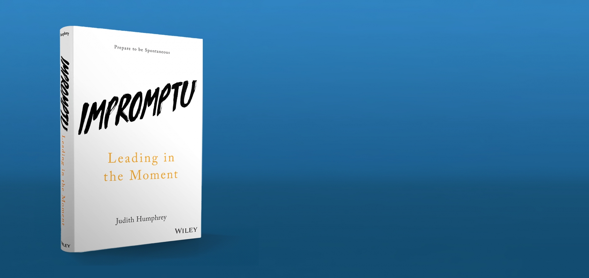 IMPROMPTU shows readers how to avoid the common gaffes of “winging it” and be successful at spontaneous speaking every time. Learn more
Buy the Book